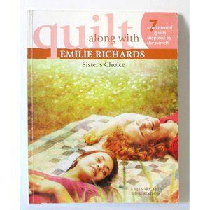 Quilt Along with Emilie Richards Sister's Choice Quilting Pattern Book